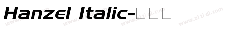 Hanzel Italic字体转换